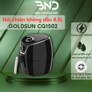 Nồi chiên không dầu 4.5L đa năng Goldsun CQ1502 công suất 1400w bảo hành chính hãng 12 tháng dienmaybnd