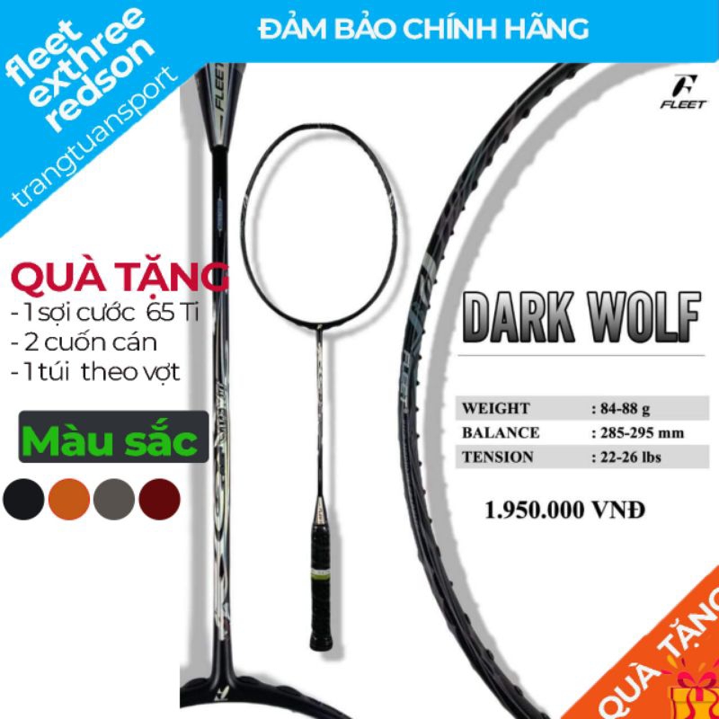 Vợt cầu lông Fleet Dark Wolf (3U, 4U)- Full 4 màu