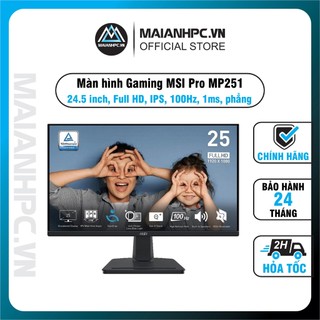 Màn hình msi pro mp251 / mp242 / ips/ full hd/ 100hz/ 1ms hàng chính hãng bảo hành 24th