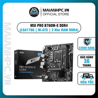 Mainboard msi pro b660m-e / b760m-e ddr4 hàng chính hãng bảo hành 36 tháng