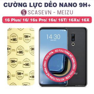 Cường lực dẻo nano trong suốt meizu 16 plus/ 16/ 16s pro/ 16s/ 16t/ 16xs/ 16x
