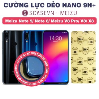 Cường lực dẻo nano trong suốt meizu note 9/ note 8/ meizu v8 pro/ v8/ x8