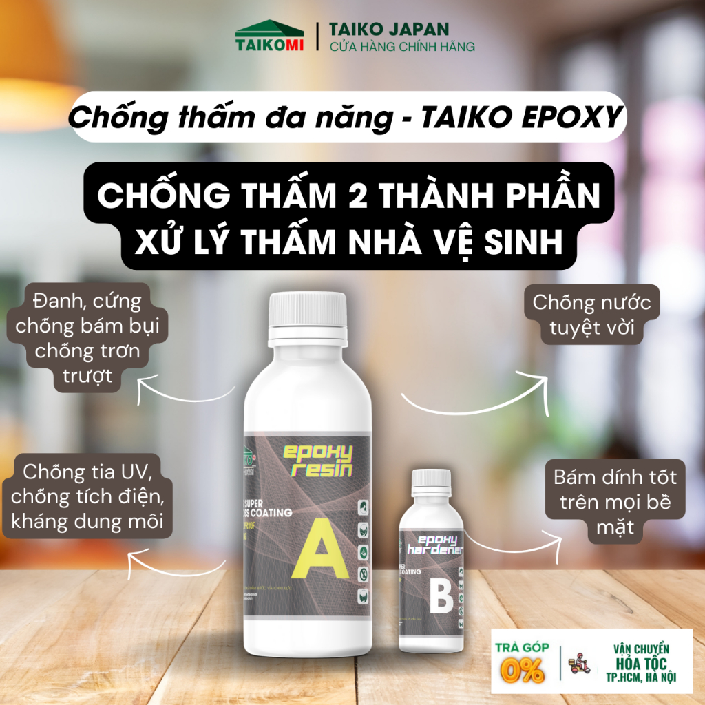  Sơn Chống Thấm TAIKOMI Epoxy -  Chống thấm 2 thành phần A - B trong suốt, sử lý chống thấm mặt sàn nhà vệ s