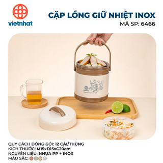 CẶP LỒNG GIỮ NHIỆT INOX VIỆT NHẬT 2145/6465/6466 - CẶP LỒNG CHÁO UR CƠM
