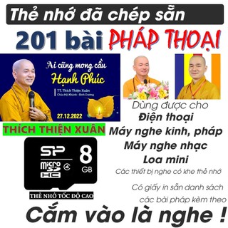 Thẻ 8g chép sẵn 201 bài pháp thoại, vấn đáp phật giáo thầy thích thiện xuân - thuyết pháp, giảng kinh pháp môn tịnh độ