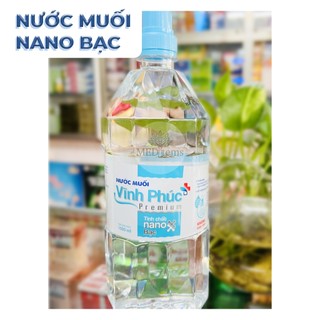 [1 thùng - 12 chai] Nước muối Nano Bạc Vĩnh Phúc 1000 ml