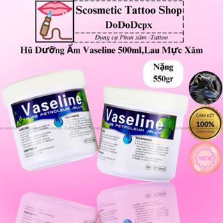 Hũ dưỡng Vaseline Pure Petroleum Jelly ,dưỡng ẩm hình xăm Body - lau mực phun xăm -Dung Tích 500ml- Nặng 550gr