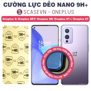 Cường lực dẻo nano trong suốt oneplus 9/ oneplus 9rt/ oneplus 9r/ oneplus 8t+/ oneplus 8t