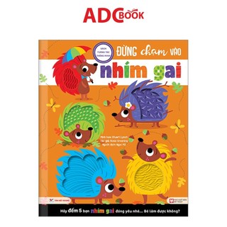 Sách- sách tương tác thông minh - đừng chạm vào nhím gai