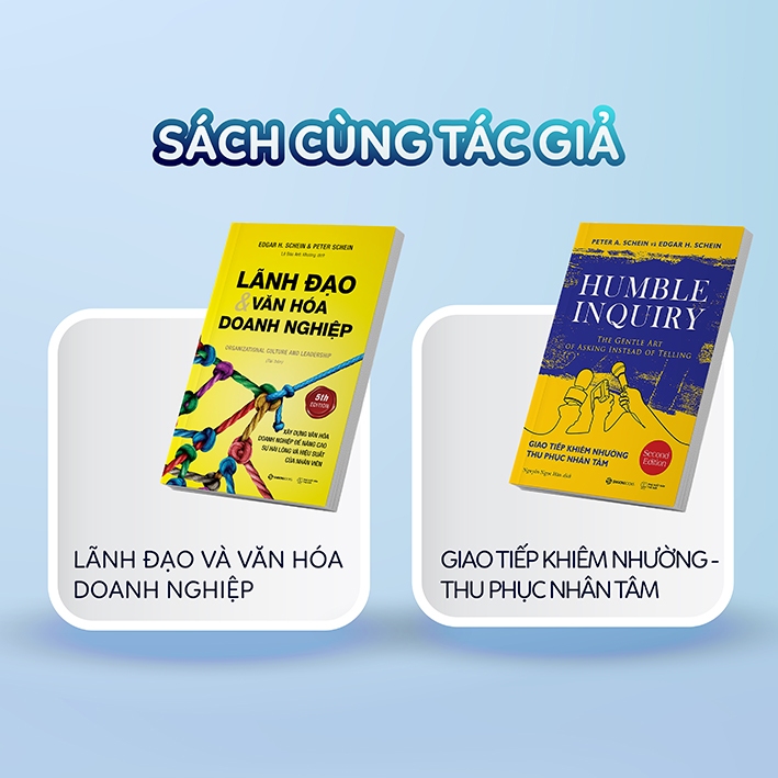 [MÃ giảm 40K]SÁCH - Giao tiếp khiêm nhường - Thu phục nhân tâm - Tác giả Edgar H. Schein , Peter A. Schein