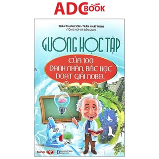 Sách - gương học tập của 100 danh nhân, bác học đoạt giải nobel