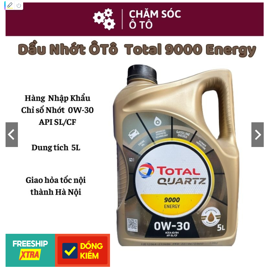 Dầu nhớt cao cấp ToTal tổng hợp toàn phần 9000 0W30 SL/CF 5L Giá gốc 695.000 giảm giá 45%