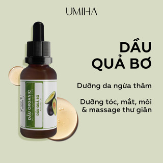 Dầu Quả Bơ hữu cơ UMIHA nguyên chất - Dưỡng làm mềm da, cấp ẩm sâu tăng cường phục hồi da, giảm viêm và mụn, dưỡng tóc