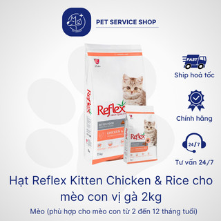 Hạt Reflex Kitten Chicken & Rice cho mèo con vị gà 2kg