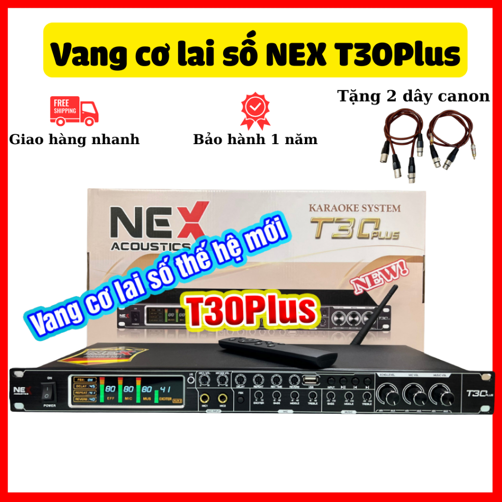 Vang Cơ Lai Số Nex T30 Plus – Mẫu Mới 2023 Đa Dạng Chức Năng, Có Thể Kết Nối Được Bluetooth optical usb. Tặng dây canon.