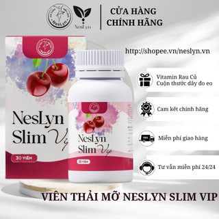 Viên Giảm Cân Thải Mỡ NesLyn Slim Vip Hỗ Trợ Giảm Béo đốt mỡ cho người thừa cân béo phì.