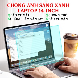 Miếng dán màn hình Laptop Anti Blue Light chống ánh sáng xanh dành cho máy tính 14 inch