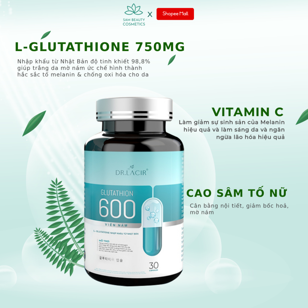Viên uống trắng da ngừa nám DR.LACIR glutathione 600 hộp 30 viên DR22