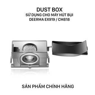 Hộp bụi cho máy hút bụi giường nệm Deerma EX919 / CM818
