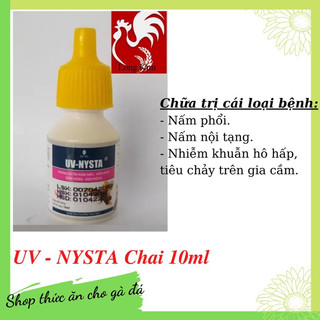 Uv - nysta chai 10ml cho gà đá nấm diều, nấm phổi, nấm họng, đẹn miệng