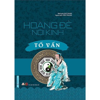 Sách Hoàng đế nội kinh - Tố vấn