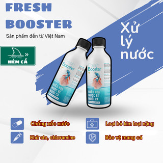 FRESH BOOSTER - KHỬ CLO NƯỚC MỚI