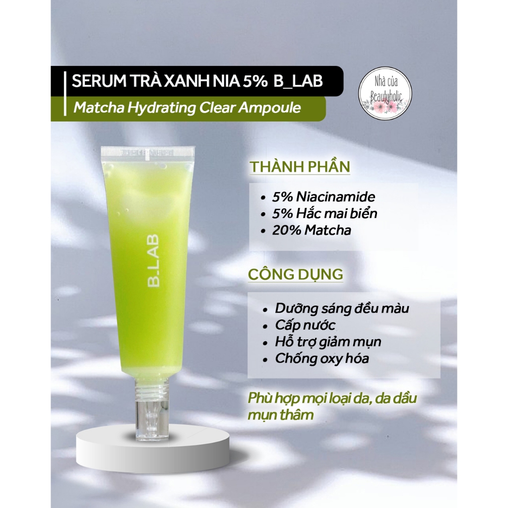 Serum trà xanh & Niacinamide B_LAB MATCHA HYDRATING CLEAR AMPOULE