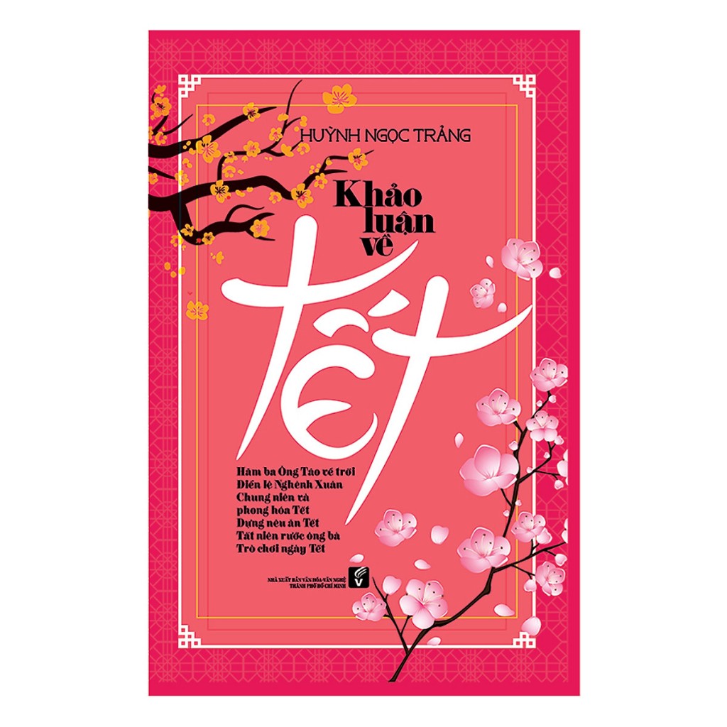 Sách - Khảo Luận Về Tết (NXB Văn Hoá Văn Nghệ)
