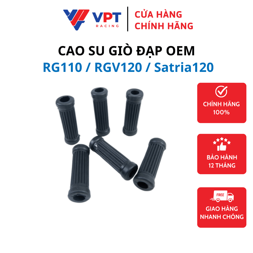 Cao su giò đạp su RG110 / RGV120 / Satria120 / OEM