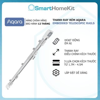 [Mẫu mới 2023] Ray rèm thông minh chính hãng Aqara, Dễ dàng lắp đặt tại nhà, Đầy đủ phụ kiện đi kèm. Bảo hành 12 tháng
