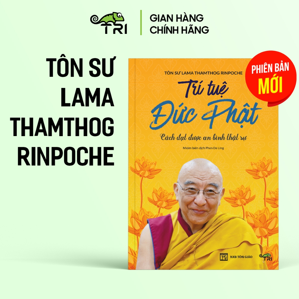 Sách - Trí Tuệ Đức Phật (Tác giả Tôn Sư Lama Thamthog Rinpoche)