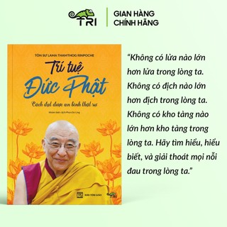 Sách - Trí Tuệ Đức Phật (Tác giả Tôn Sư Lama Thamthog Rinpoche)