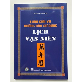 Sách - Luận giải và hướng dẫn sử dụng lịch vạn niên