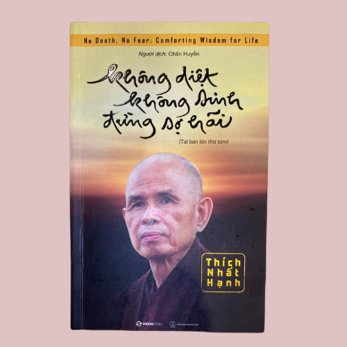 Sách - Không diệt không sinh đừng sợ hãi - Thiền sư Thích Nhất Hạnh