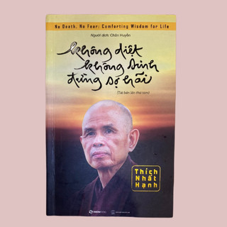 Sách - Không diệt không sinh đừng sợ hãi - Thiền sư Thích Nhất Hạnh