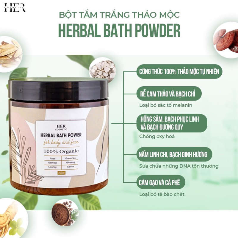 Tắm Trắng Thảo Mộc Her cosmetic , Bột Tắm Trắng HERBAL BATH POWDER làm trắng da , Tẩy Tế Bào Chết Toàn Thân tại nhà | BigBuy360 - bigbuy360.vn