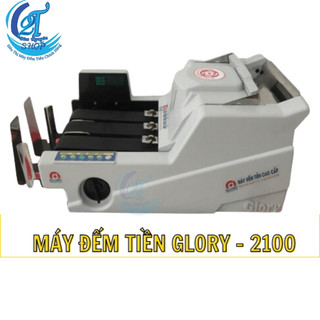 Máy đếm tiền Glory 2100, tự động nhận biết mệnh giá,phát hiện tiền giả, có chức năng đếm tổng , chia tiền