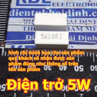 10 con điện trở 5W, ĐIỆN TRỞ SỨ, ĐIỆN TRỞ CÔNG SUẤT  7.5R-300R 7.5ohm-300ohm (giá cho GÓI 10 CON cùng loại) kde4236