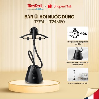  Bàn ủi hơi nước đứng Tefal IT2461E0 - Công suất lớn 1800W là phẳng quần áo nhanh chóng