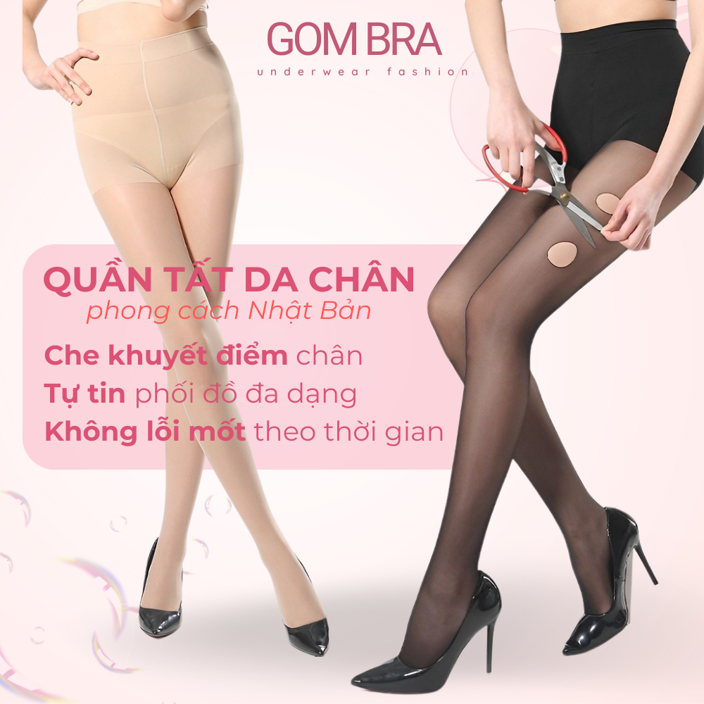 Quần tất che khuyết điểm chân GOM BRA, quần tất da chân chất liệu thun mềm mịn siêu dai, mỏng nhẹ thoáng khí - SA-1019