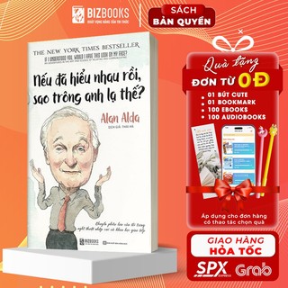 Sách - BIZBOOKS - Nếu Đã Hiểu Nhau Rồi, Sao Trông Anh Lạ Thế? - 1 BEST SELLER