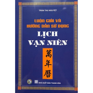 Sách - luận giải và hướng dẫn sử dụng lịch vạn niên