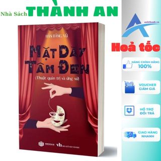Sách - mặt dày tâm đen - thuật quản trị và ứng xử
