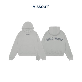 Áo Hoodie Last Night Missout Unisex - Gray