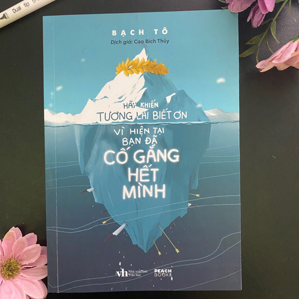 Sách - Hãy Khiến Tương Lai Biết Ơn Vì Hiện Tại Bạn Đã Cố Gắng Hết Mình