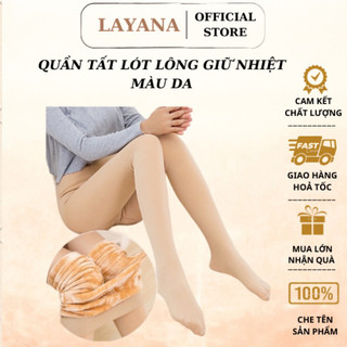 Quần tất nữ lót lông LAYANA màu da chân siêu ấm dày dặn giữ nhiệt mùa đông_LAYANA STORE