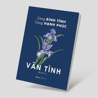 Sách - Càng Bình Tĩnh Càng Hạnh Phúc ( Vãn Tình )