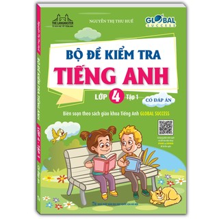 Sách - global success - bộ đề kiểm tra tiếng anh lớp 4 tập 1 - có đáp án