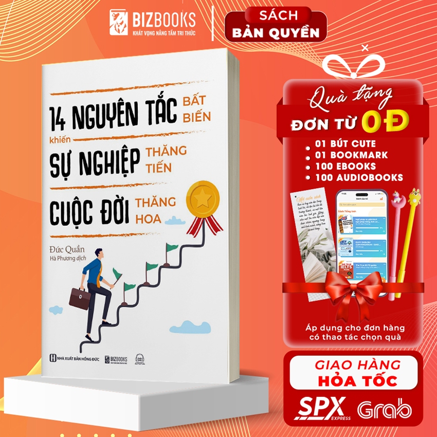 Sách 14 Nguyên Tắc Bất Biến Khiến Sự Nghiệp Thăng Tiến Cuộc Đời Thăng Hoa - Bizbooks