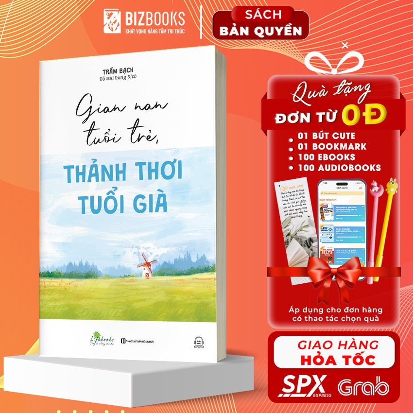 Sách Gian Nan Tuổi Trẻ - Thảnh Thơi Tuổi Già - Bizbooks